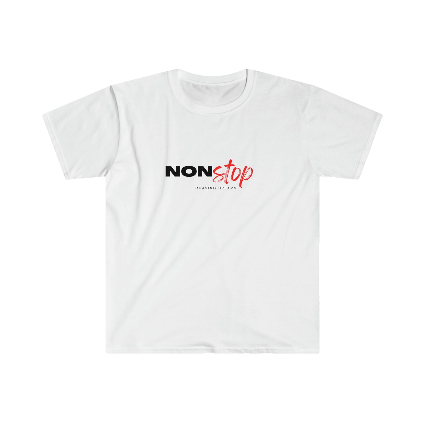 Non Stop Chasing Dreams T-Shirt
