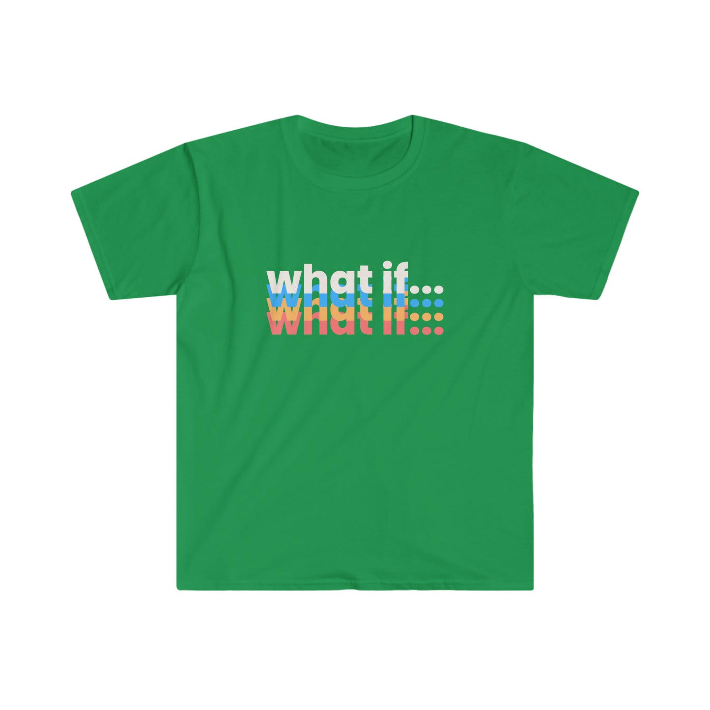 What If T-Shirt