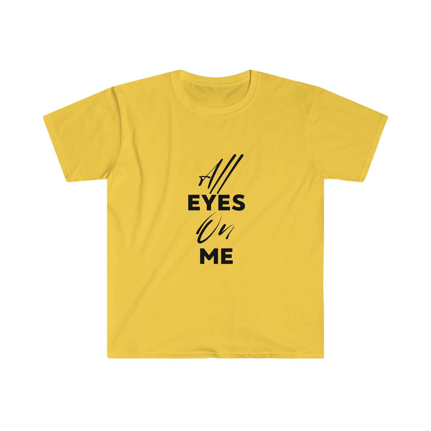 All Eyes On Me T-Shirt