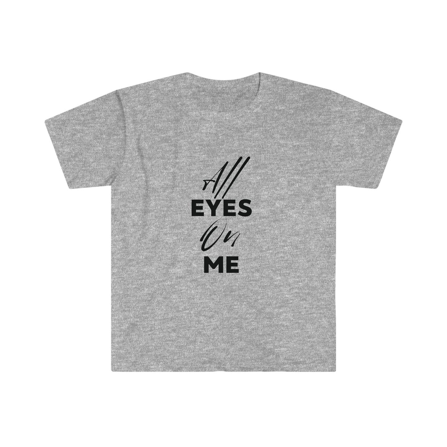 All Eyes On Me T-Shirt