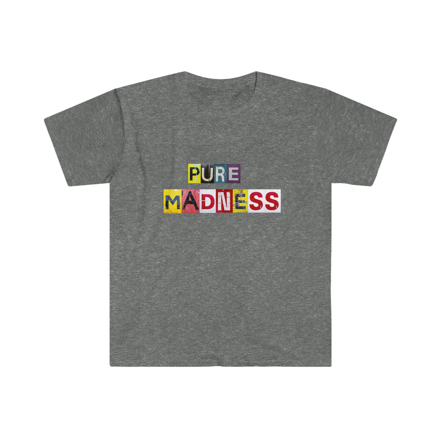 Pure Madness T-Shirt