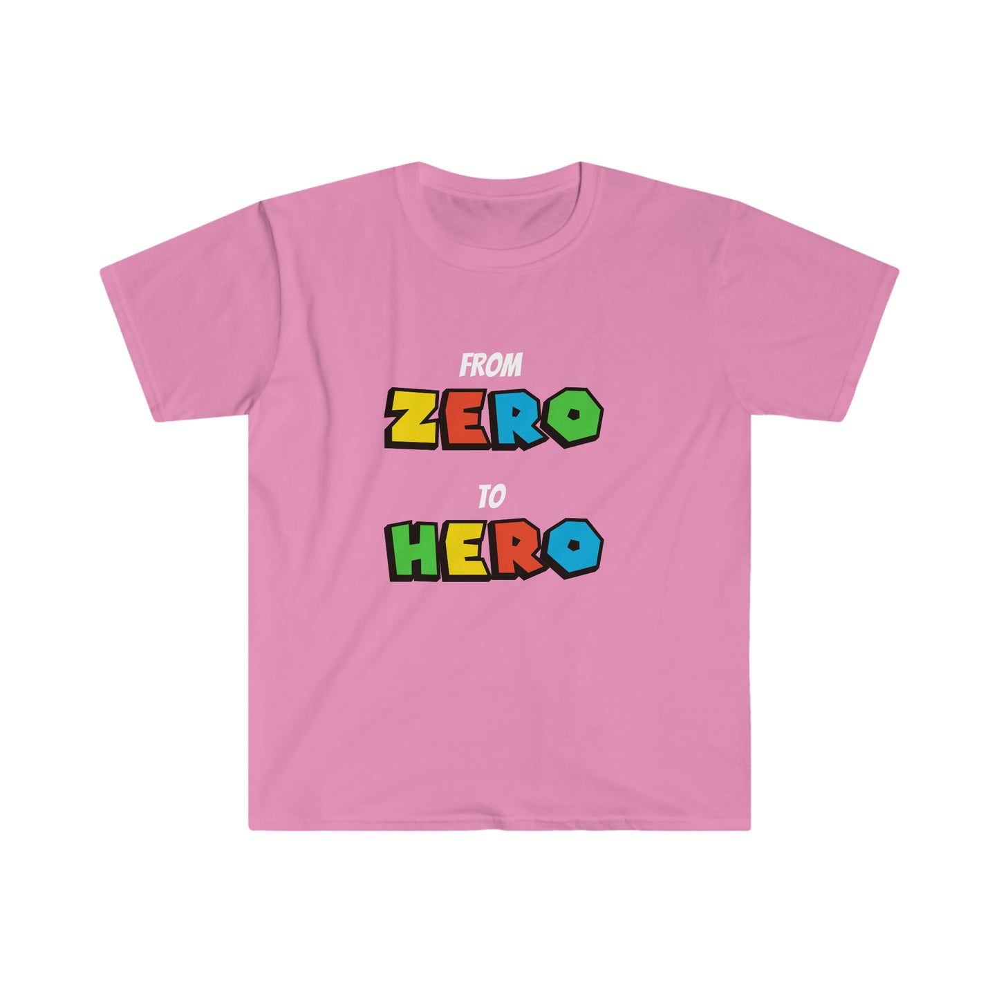 From Zero to Hero T-Shirt