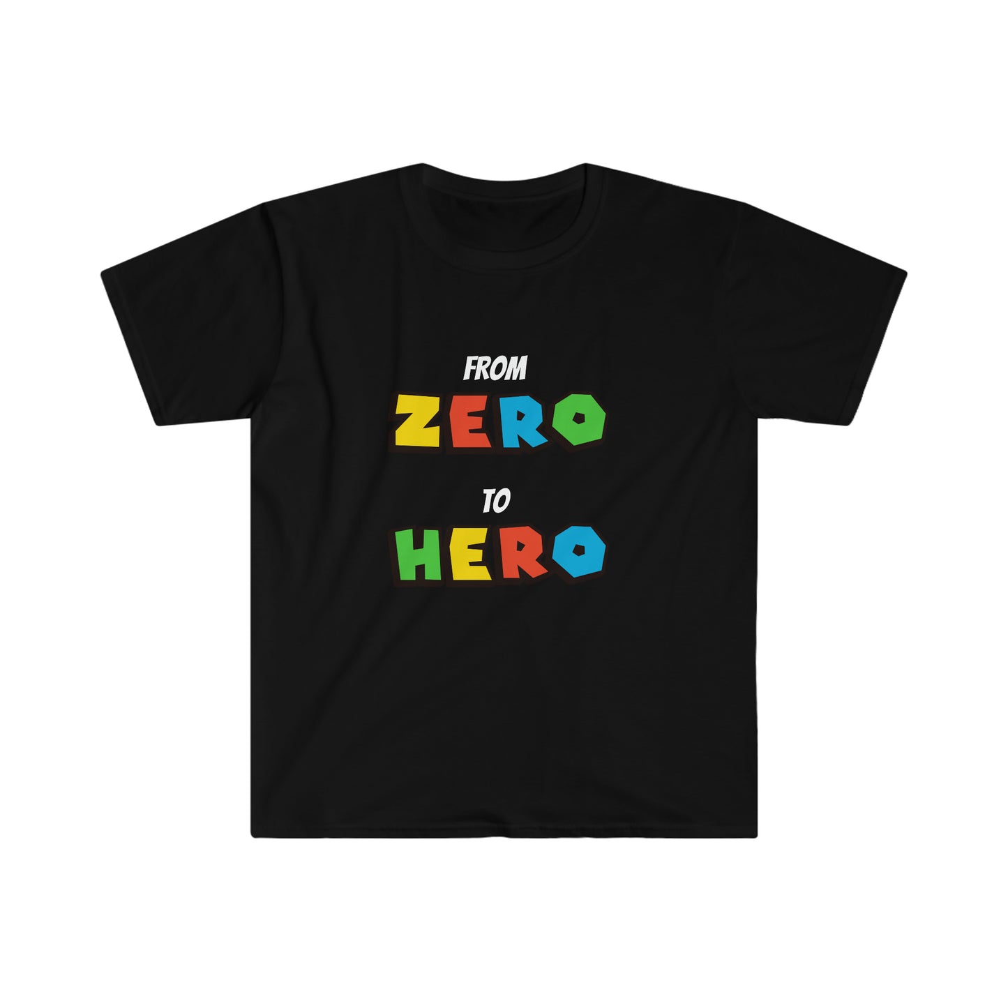 From Zero to Hero T-Shirt