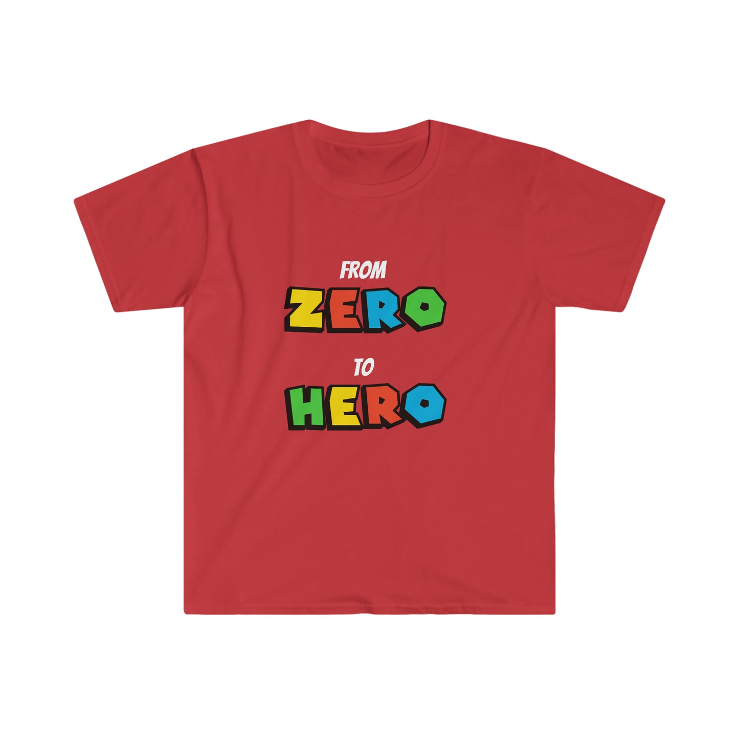 From Zero to Hero T-Shirt