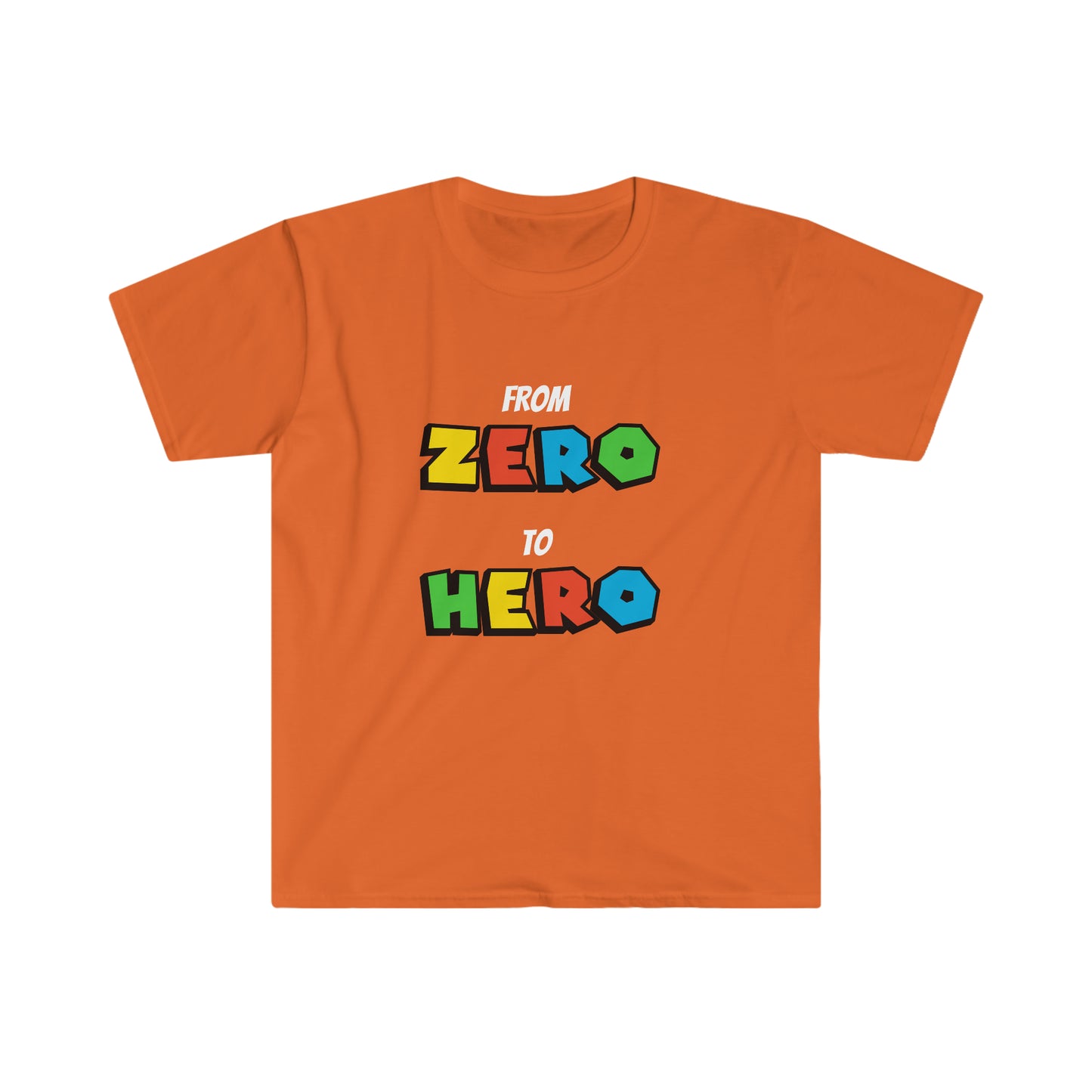 From Zero to Hero T-Shirt