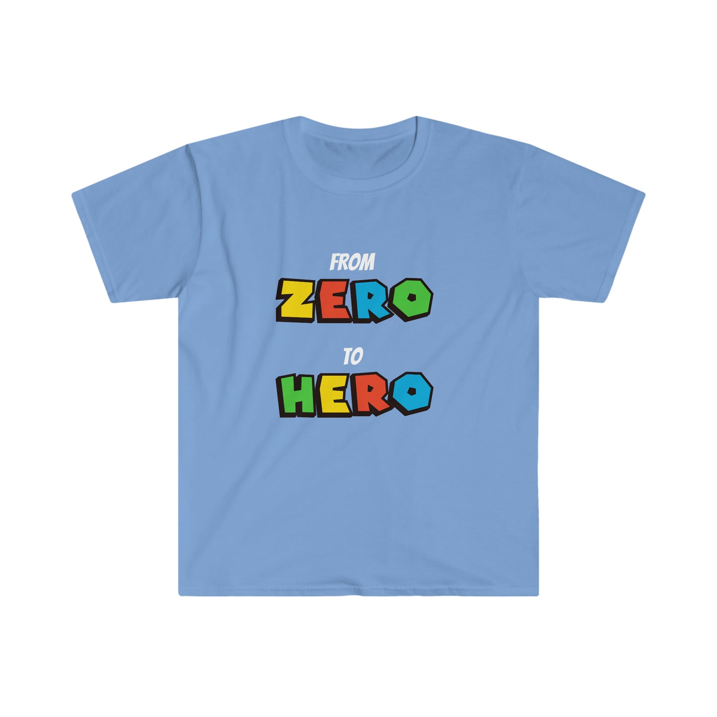 From Zero to Hero T-Shirt