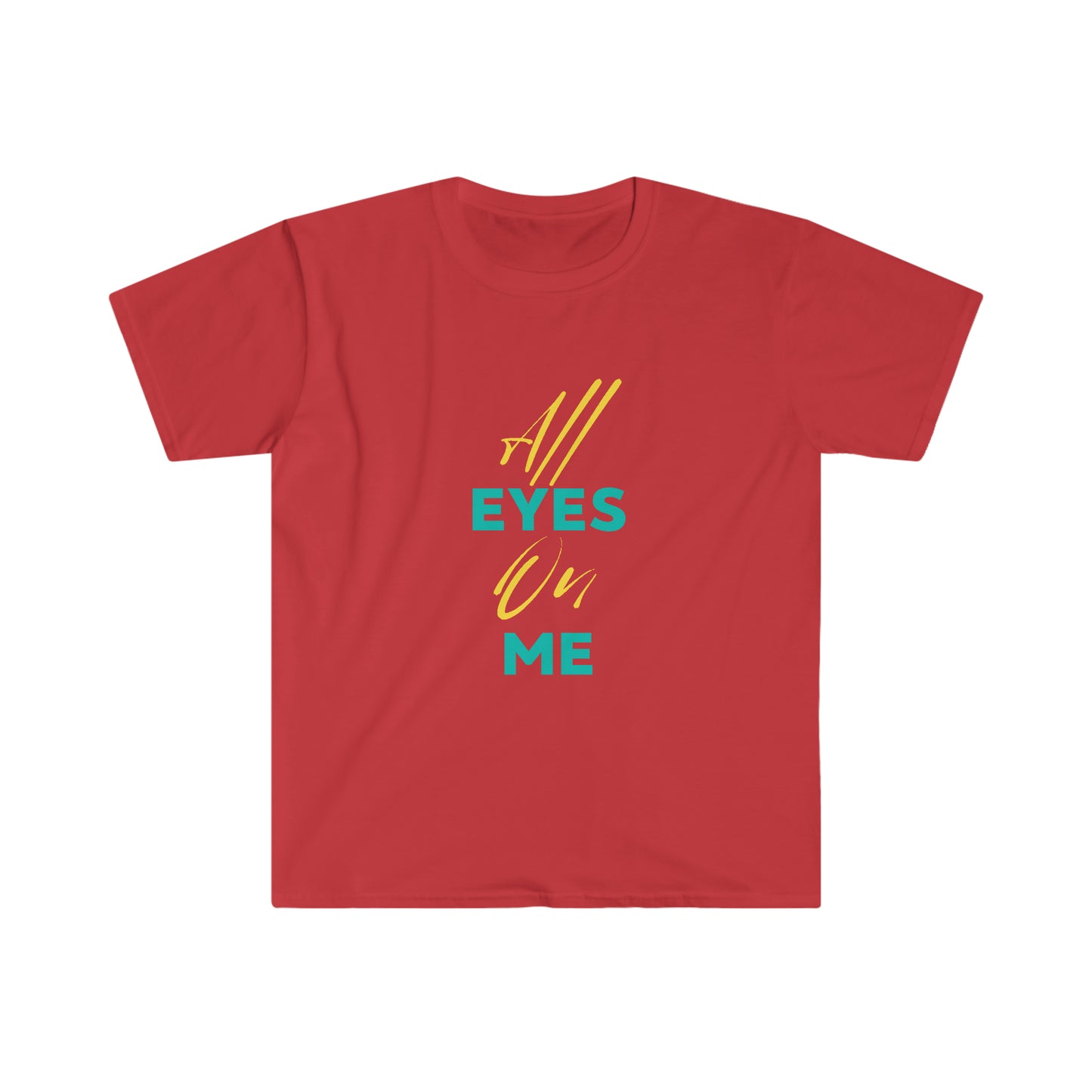 All Eyes On Me T-Shirt