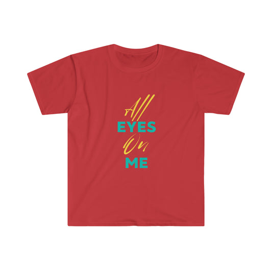 All Eyes On Me T-Shirt