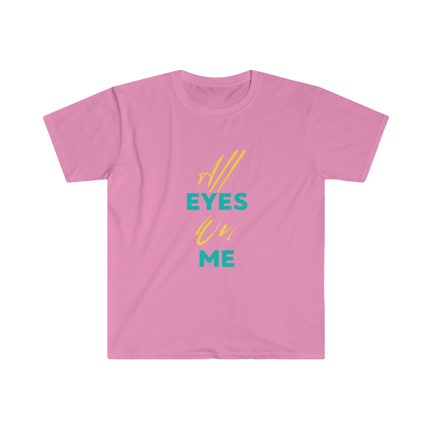 All Eyes On Me T-Shirt