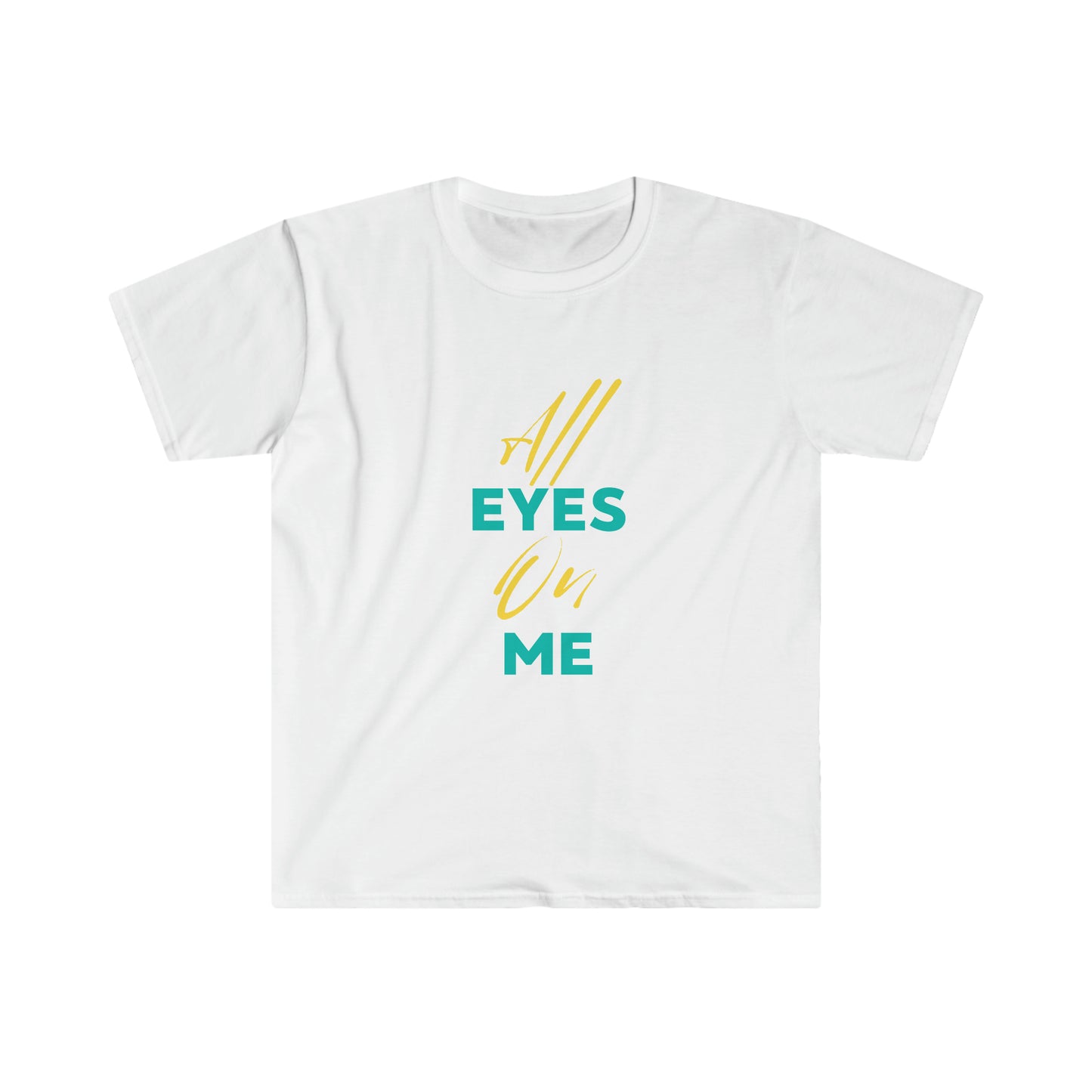 All Eyes On Me T-Shirt