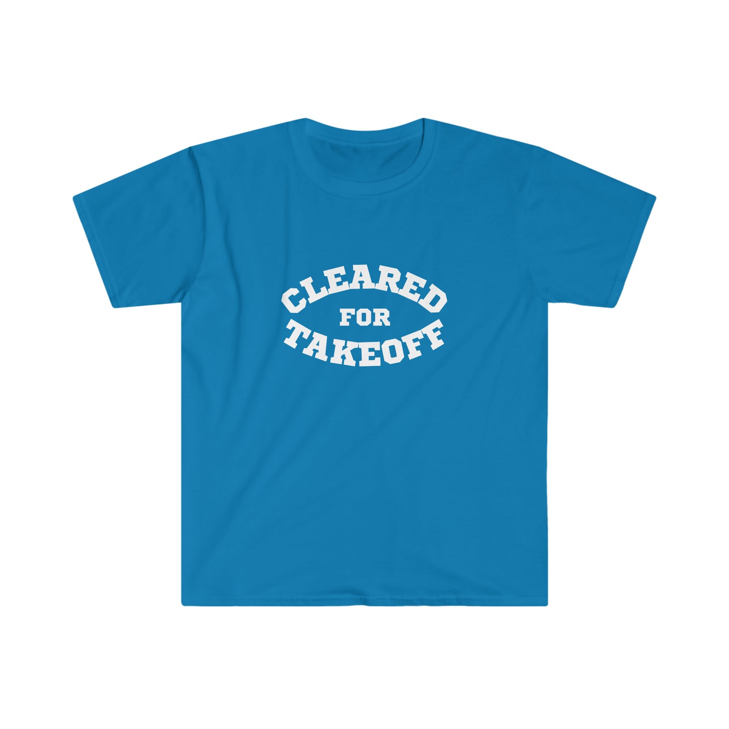 Cleared For Take-Off T-Shirt