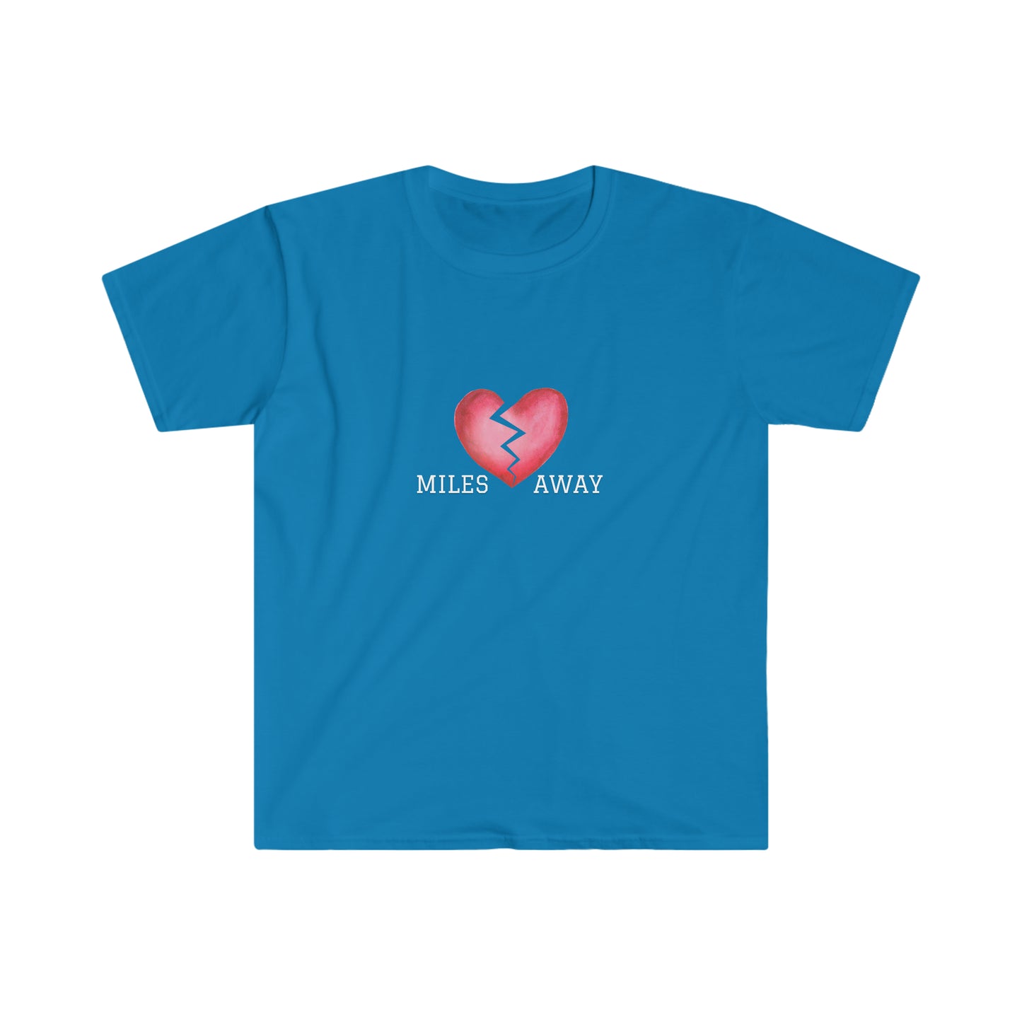 Miles Away Heart T-Shirt