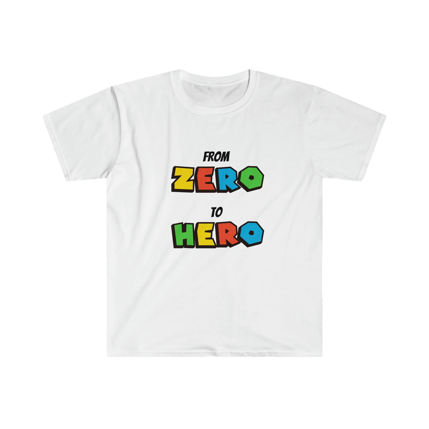 From Zero to Hero T-Shirt