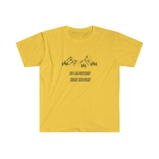 No Mountain High Enough T-Shirt