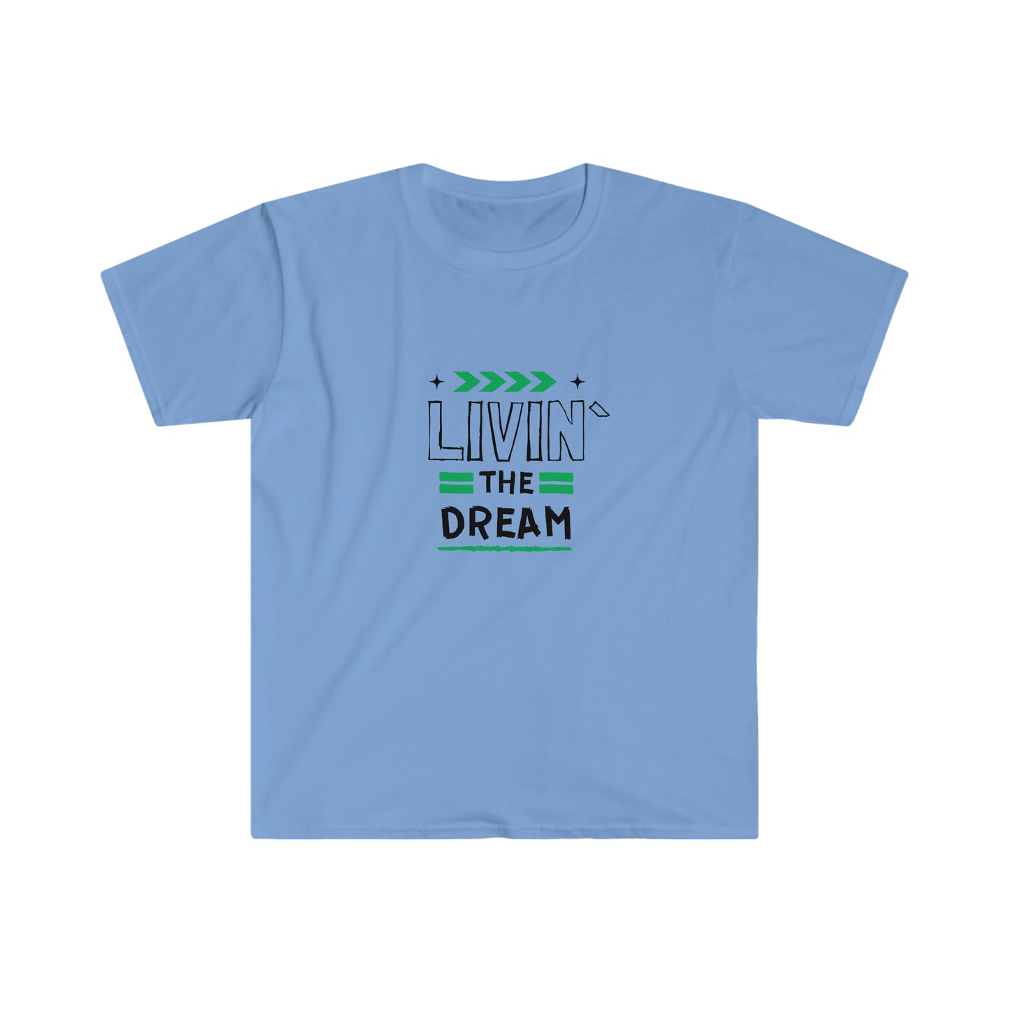 Livin` The Dream T-Shirt