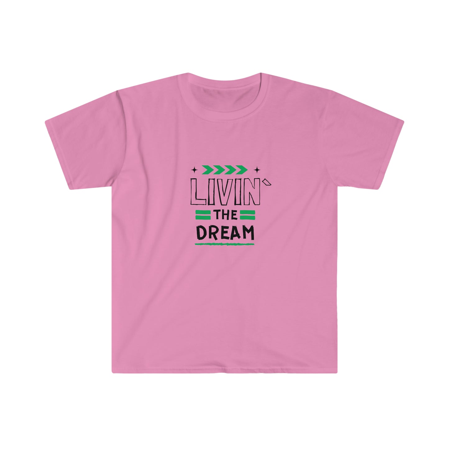 Livin` The Dream T-Shirt