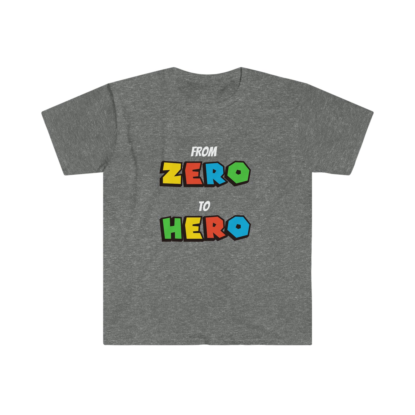 From Zero to Hero T-Shirt