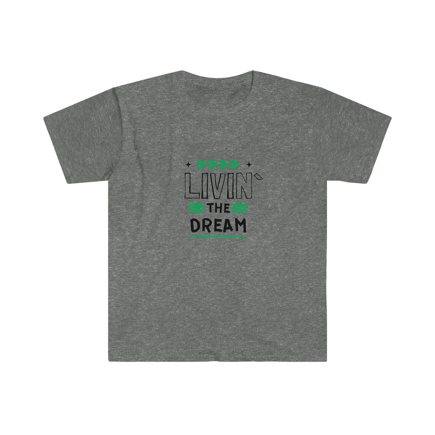 Livin` The Dream T-Shirt