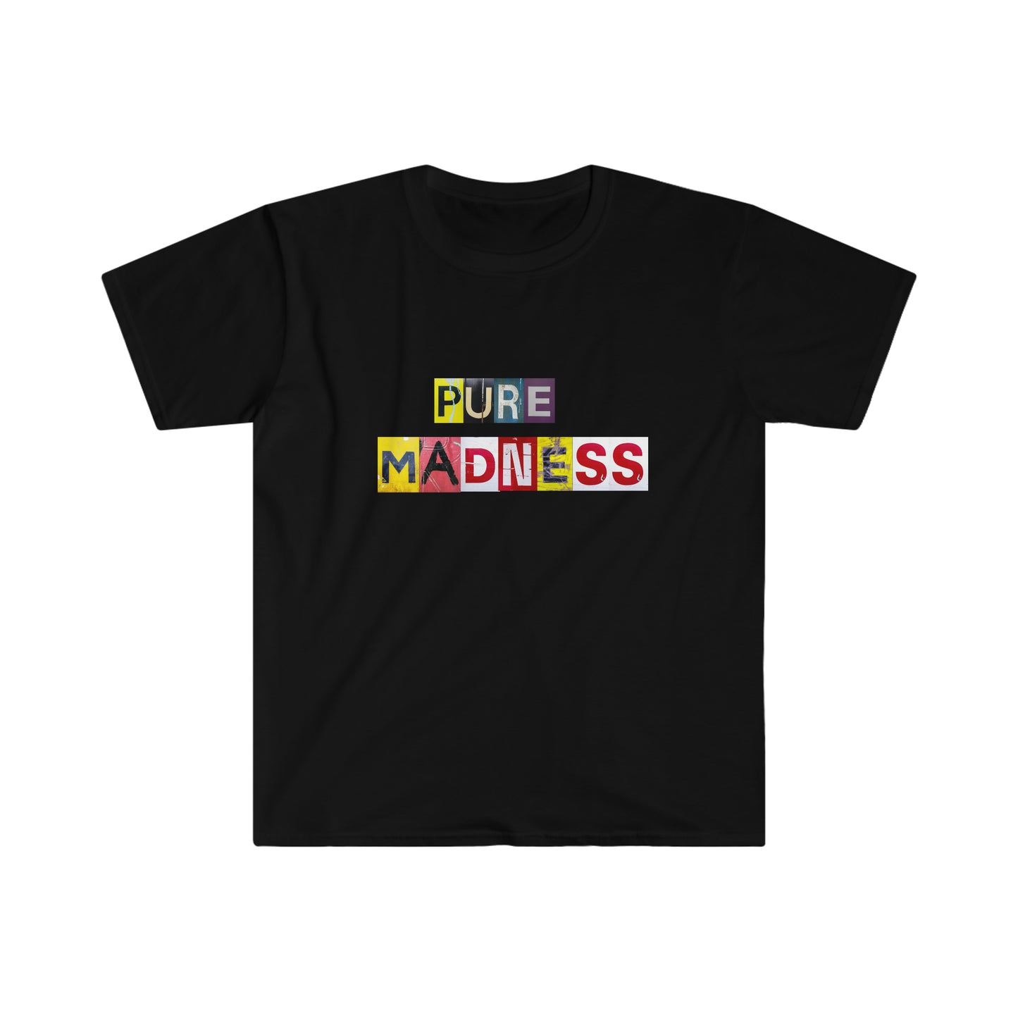 Pure Madness T-Shirt