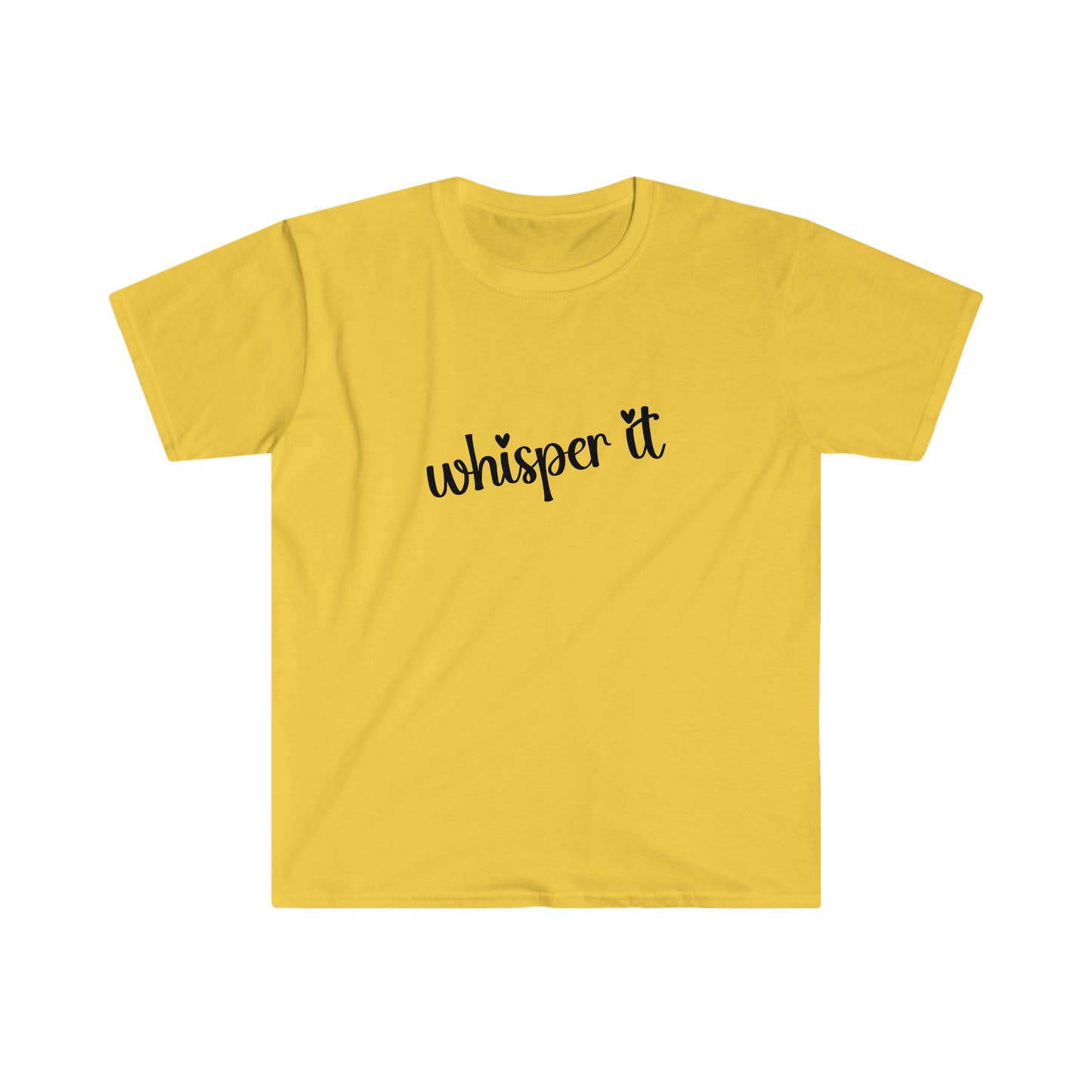 Whisper It T-Shirt