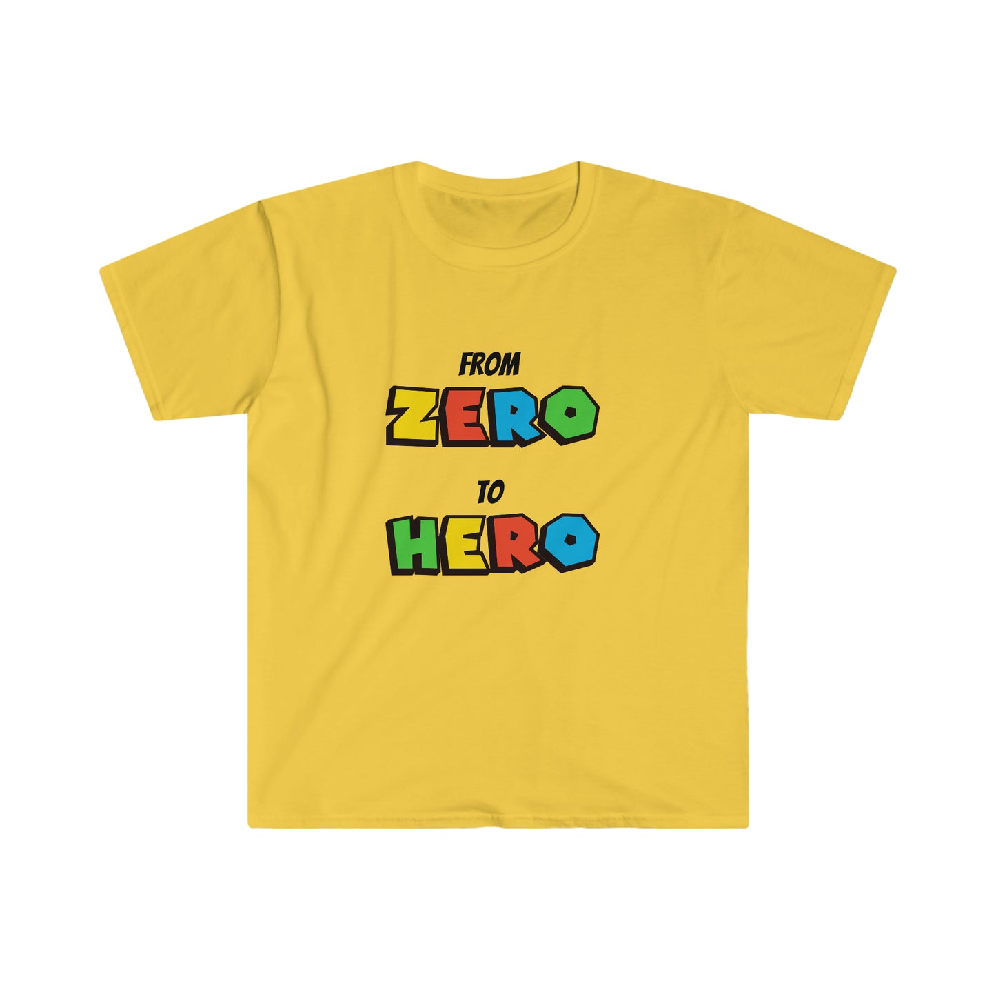 From Zero to Hero T-Shirt