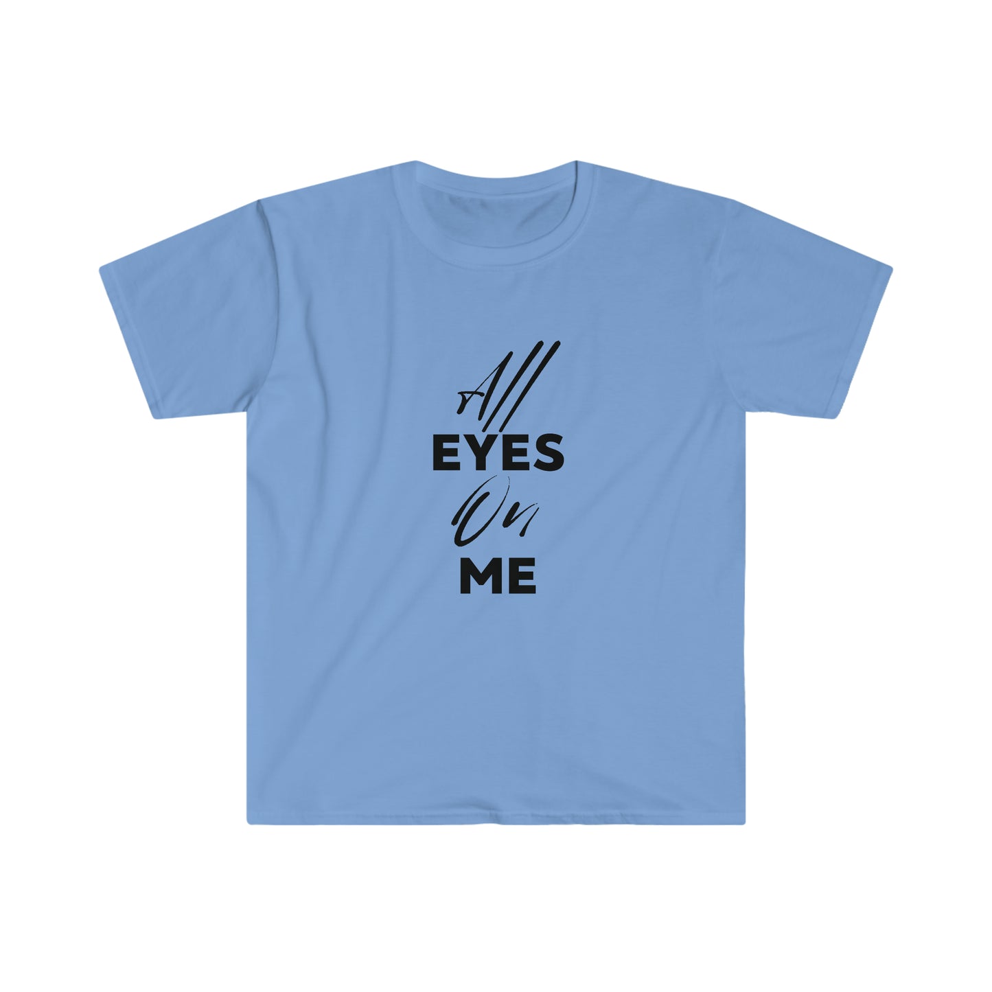 All Eyes On Me T-Shirt