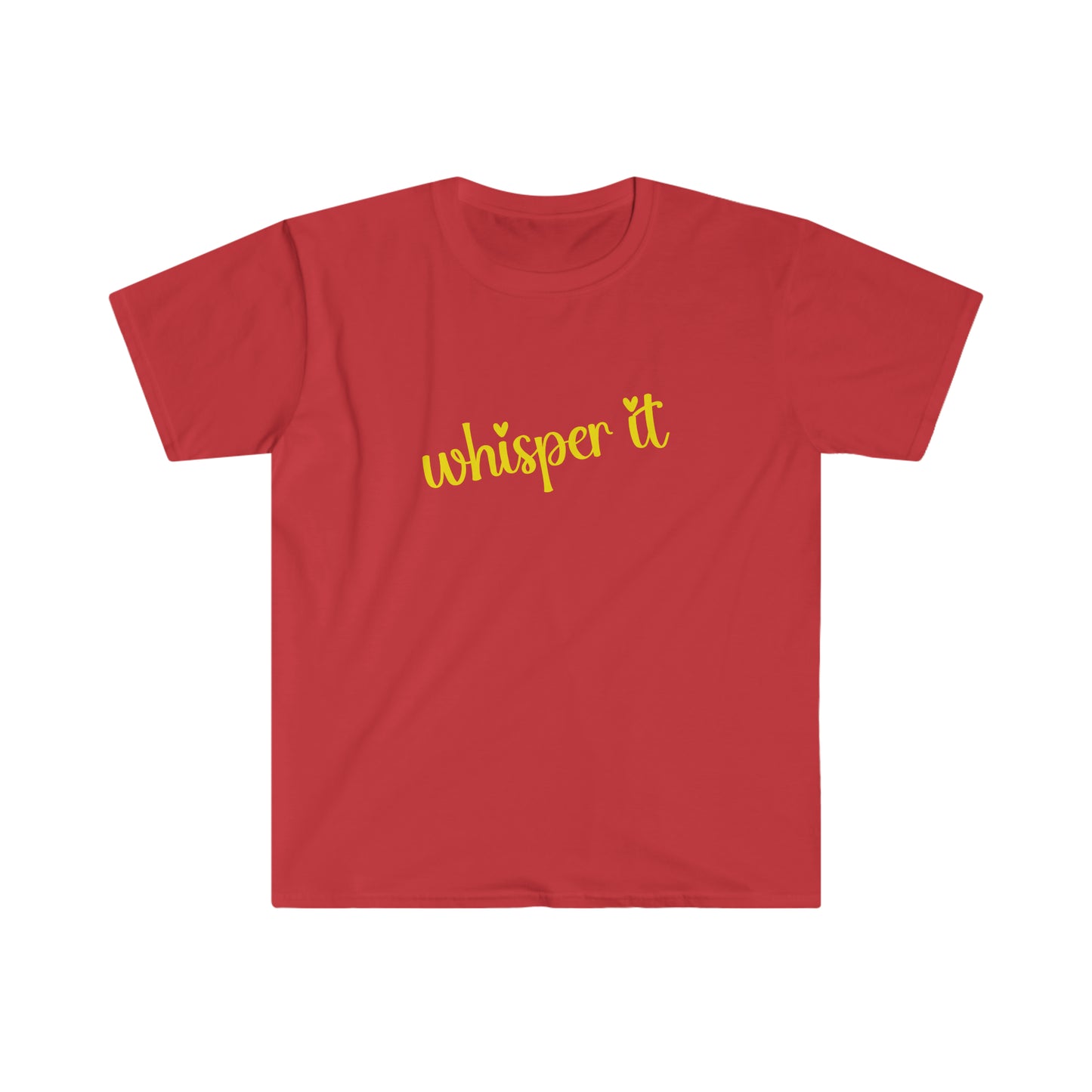 Whisper It T-Shirt