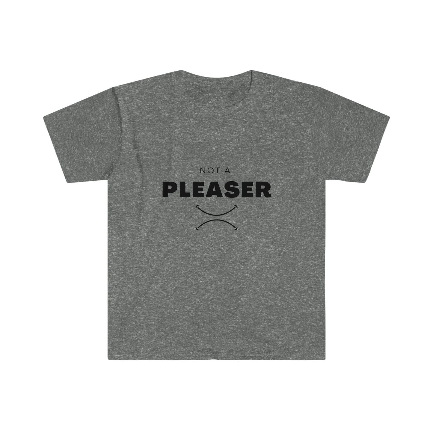 Not A Pleaser Tshirt