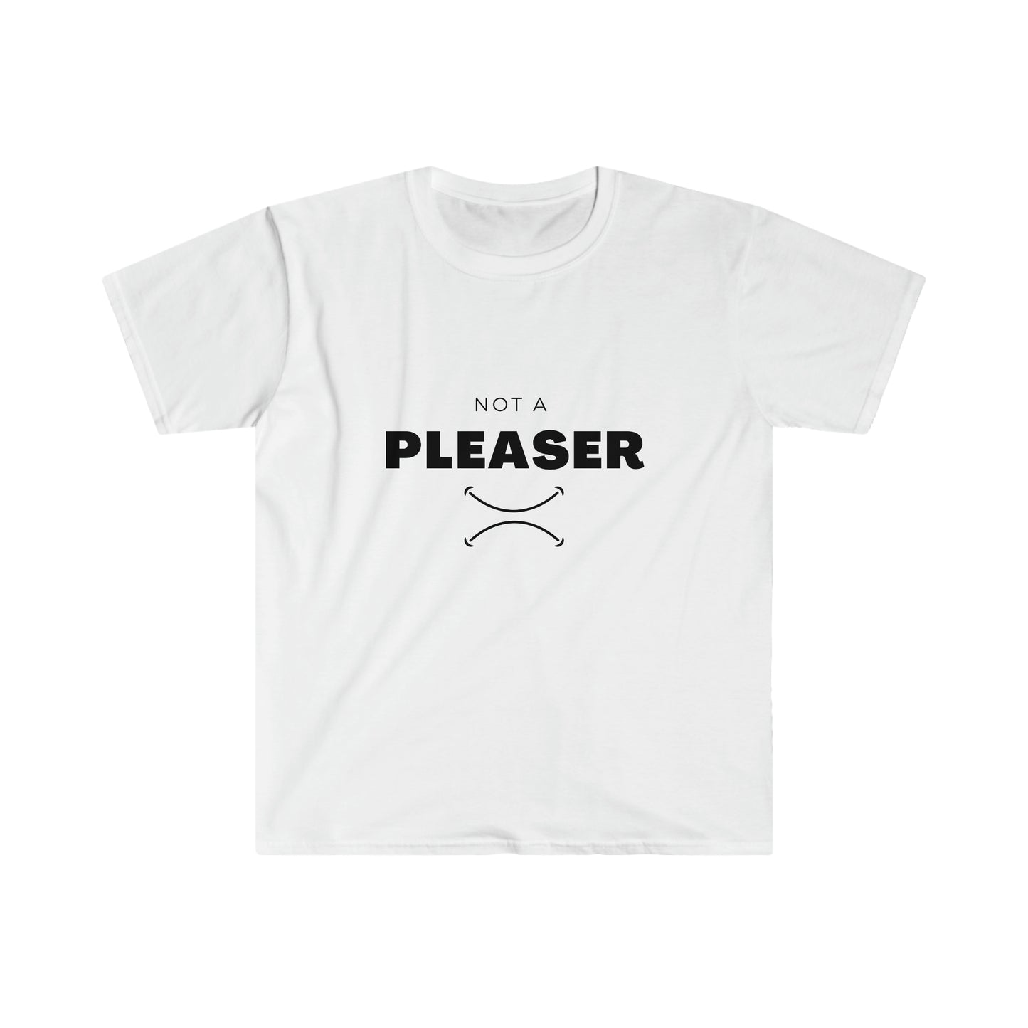 Not A Pleaser Tshirt